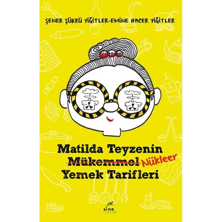 Matilda Teyzenin Nükleer Yemek Tarifleri