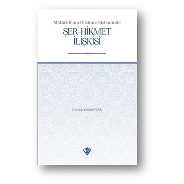 Matüridinin Düşünce Sisteminde Şer-Hikmet İlişkisi