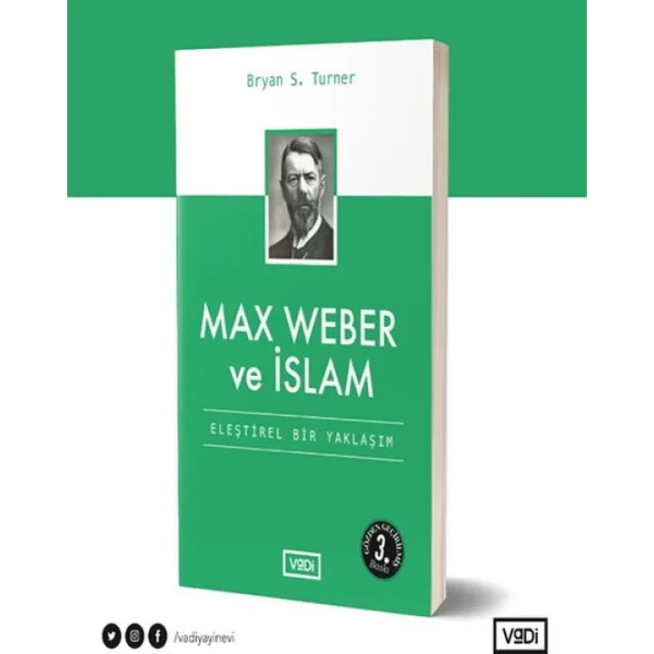 Max Weber ve İslam - Eleştirel Bir Yaklaşım - Toplum Serisi