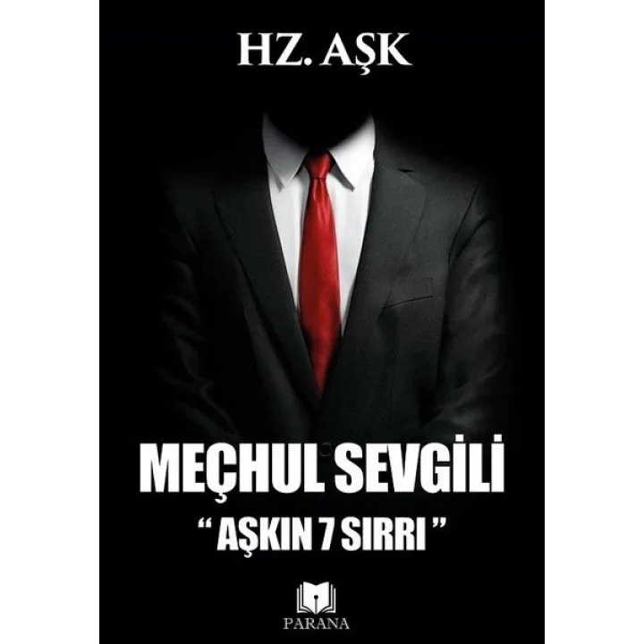 Meçhul Sevgili - Aşkın 7 Sırrı