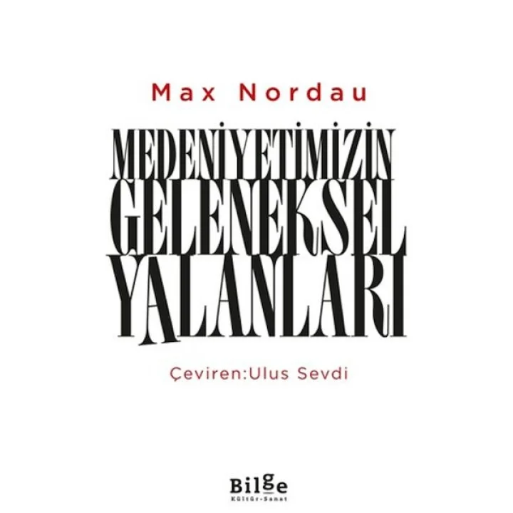Medeniyetimizin Geleneksel Yalanları