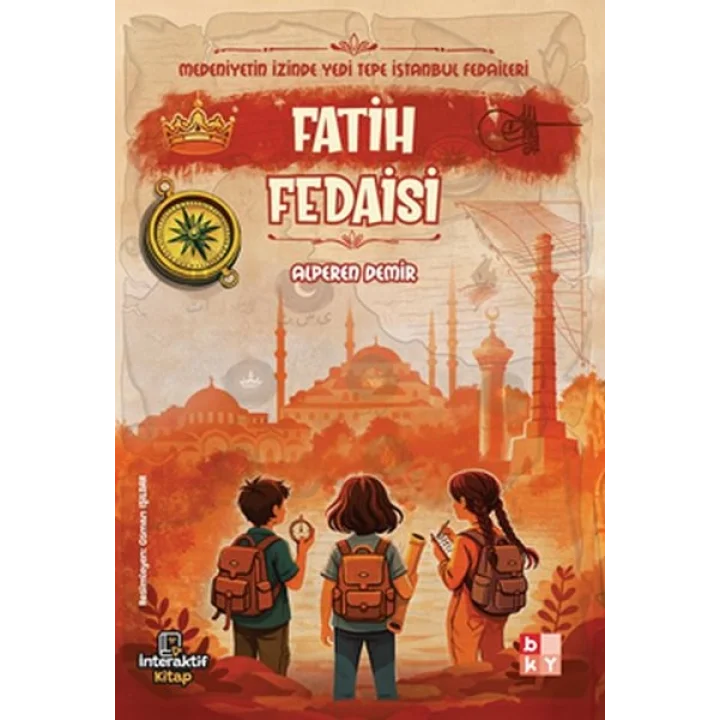 Medeniyetin İzinde Yedi Tepe İstanbul Fedaileri – Fatih Fedaisi