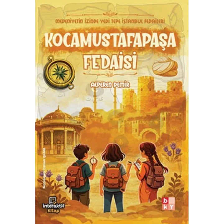 Medeniyetin İzinde Yedi Tepe İstanbul Fedaileri – Kocamustafapaşa Fedaisi