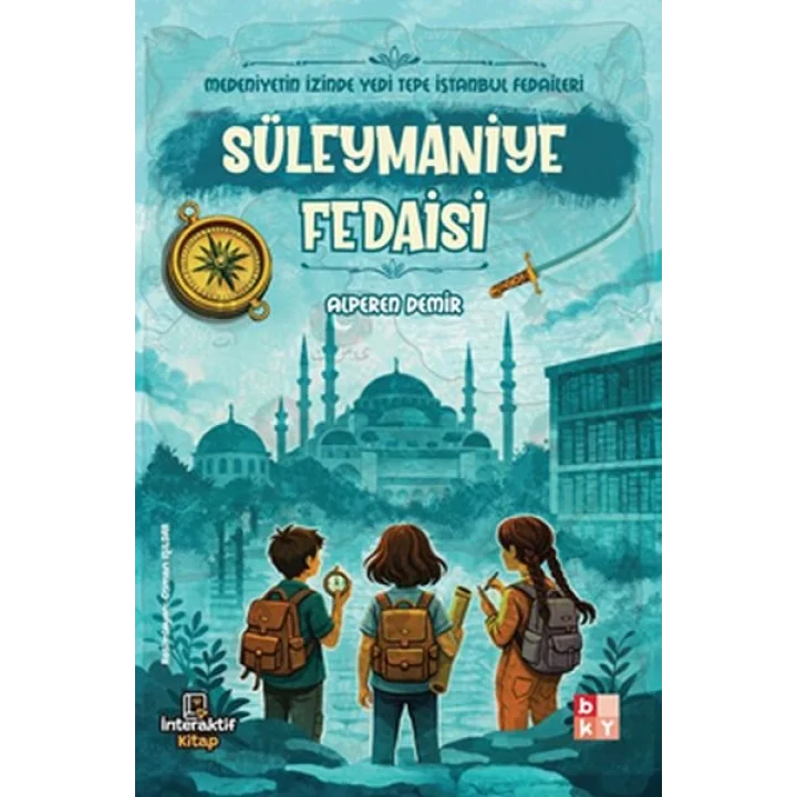 Medeniyetin İzinde Yedi Tepe İstanbul Fedaileri – Süleymaniye Fedaisi