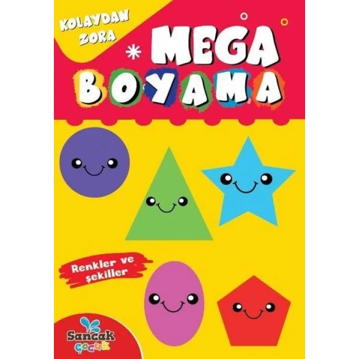 Mega Boyama - Renkler ve Şekiller Kolaydan Zora
