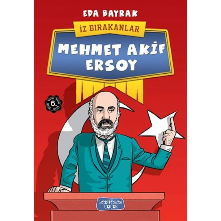 Mehmet Akif Ersoy - İz Bırakanlar