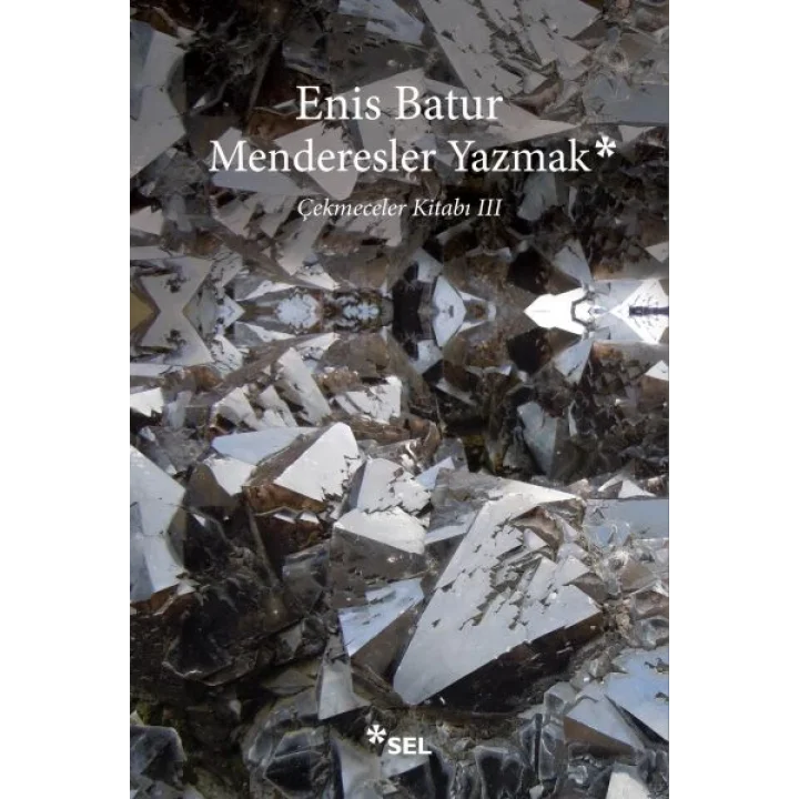 Menderesler Yazmak: Çekmeceler Kitabı III