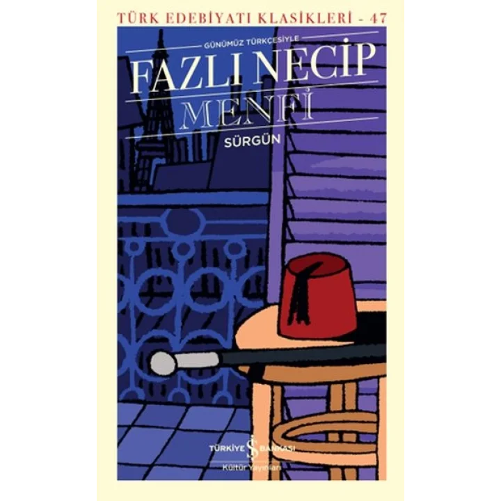 Menfi (Günümüz Türkçesiyle) - Türk Edebiyatı Klasikleri