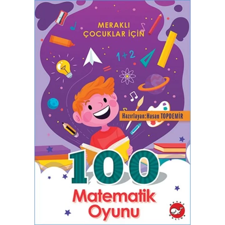 Meraklı Çocuklar İçin 100 Matematik