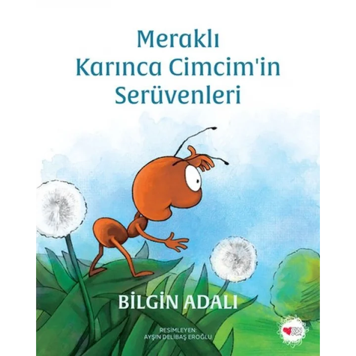 Meraklı Karınca Cimcimin Serüvenleri