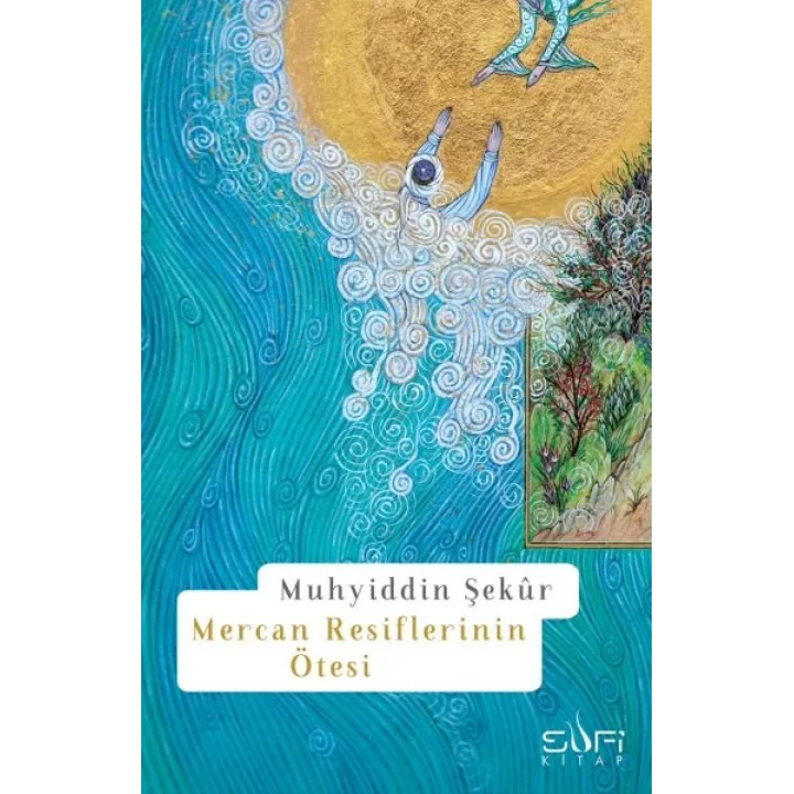 Mercan Resiflerinin Ötesi