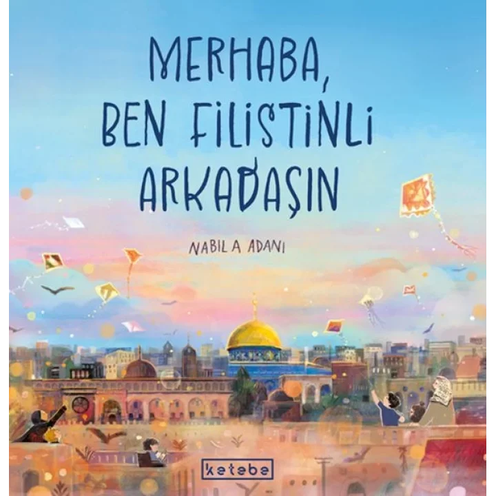 Merhaba, Ben Filistinli Arkadaşın