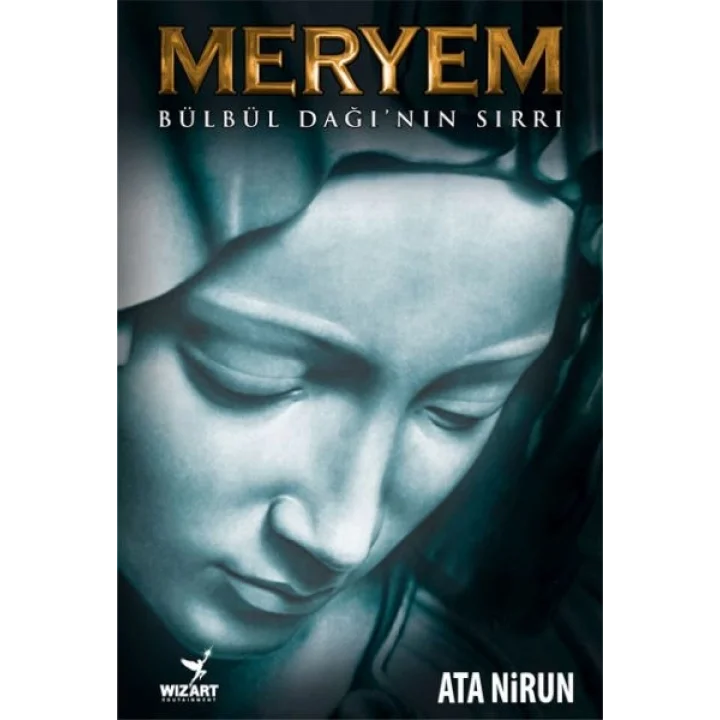 Meryem Bülbül Dağı’nın Sırrı