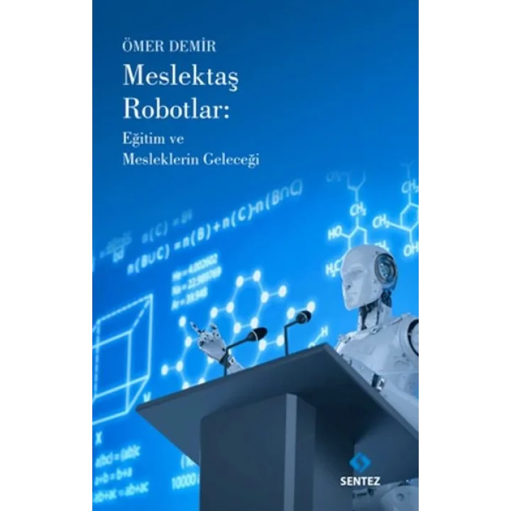 Meslektaş Robotlar: Eğitim ve Mesleklerin Geleceği