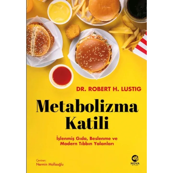 Metabolizma Katili: İşlenmiş Gıda, Beslenme ve Modern Tıbbın Yalanları