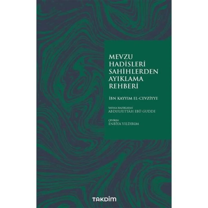 Mevzu Hadisleri Sahihlerden Ayıklama Rehberi