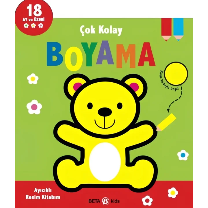 Mey İthalat® Çok Kolay Boyama Ayıcıklı Resim Kitabım
