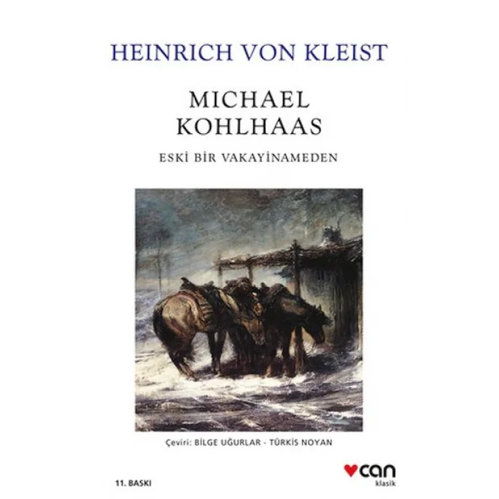 Michael Kohlhaas - Eski Bir Vakayinameden (Beyaz Kapak)