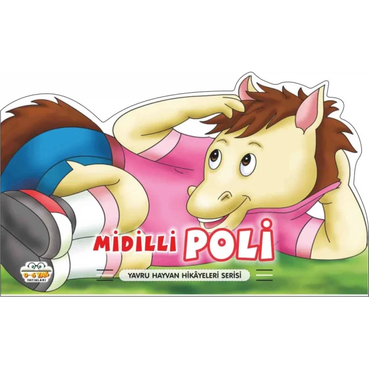 Midilli Poli - Yavru Hayvan Hikayeleri Serisi