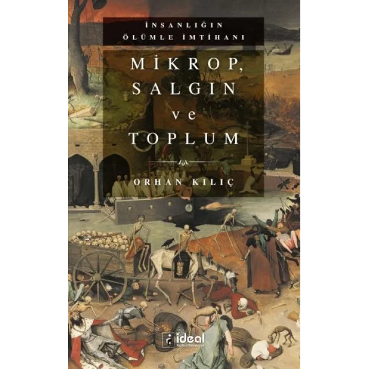 Mikrop, Salgın Ve Toplum - Orhan Kılıç