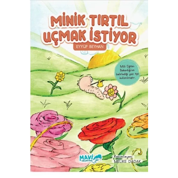 Minik Tırtıl Uçmak İstiyor