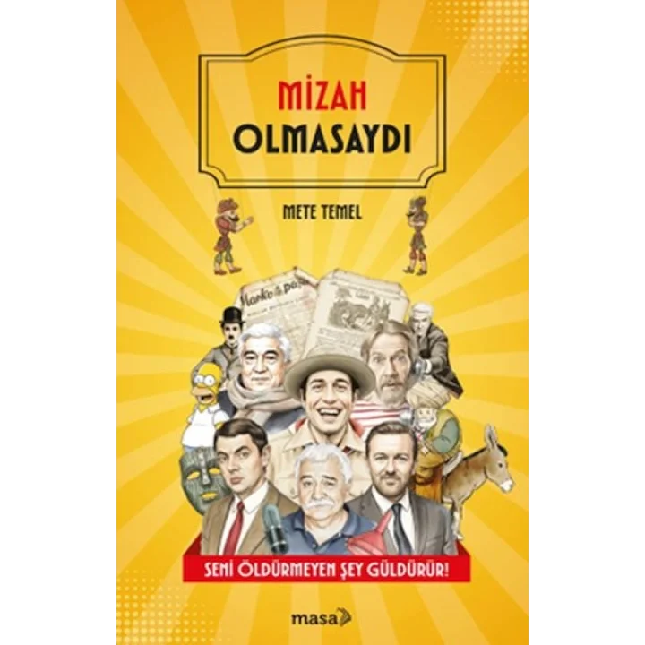 Mizah Olmasaydı