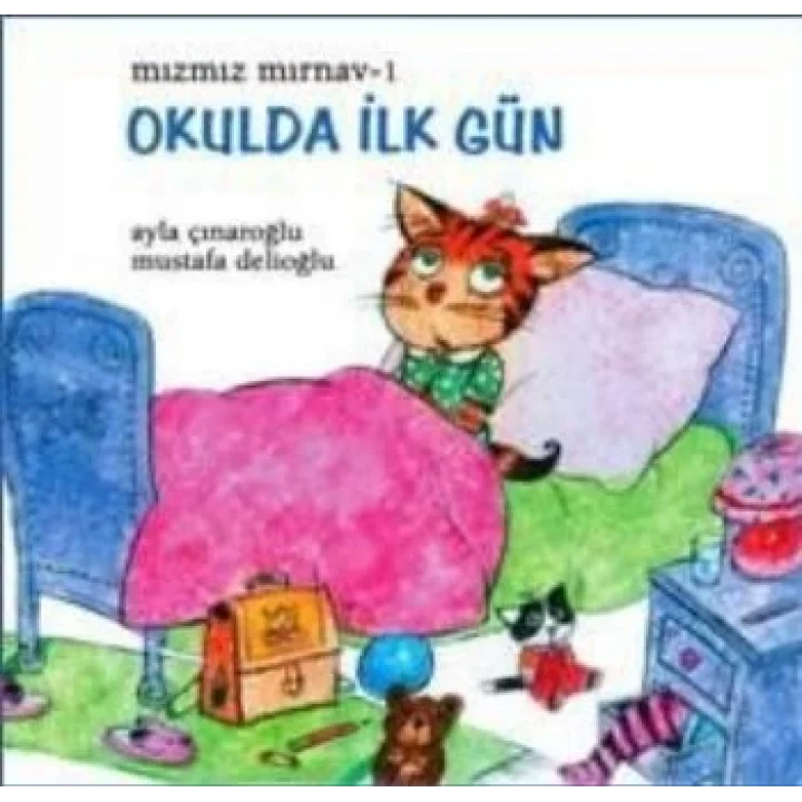 Mızmız Mırnav 1: Okulda İlk Gün