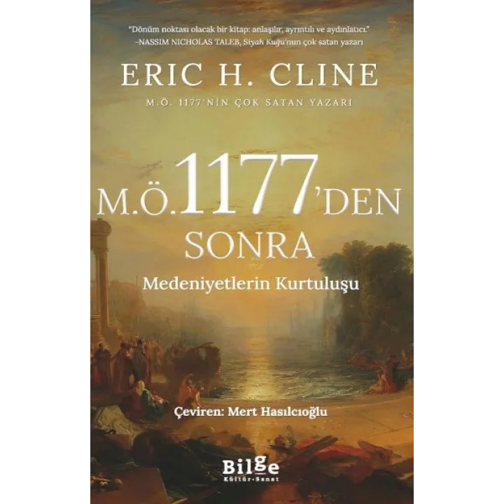 M.Ö 1177’Den Sonra Medeniyetlerin Kurtuluşu