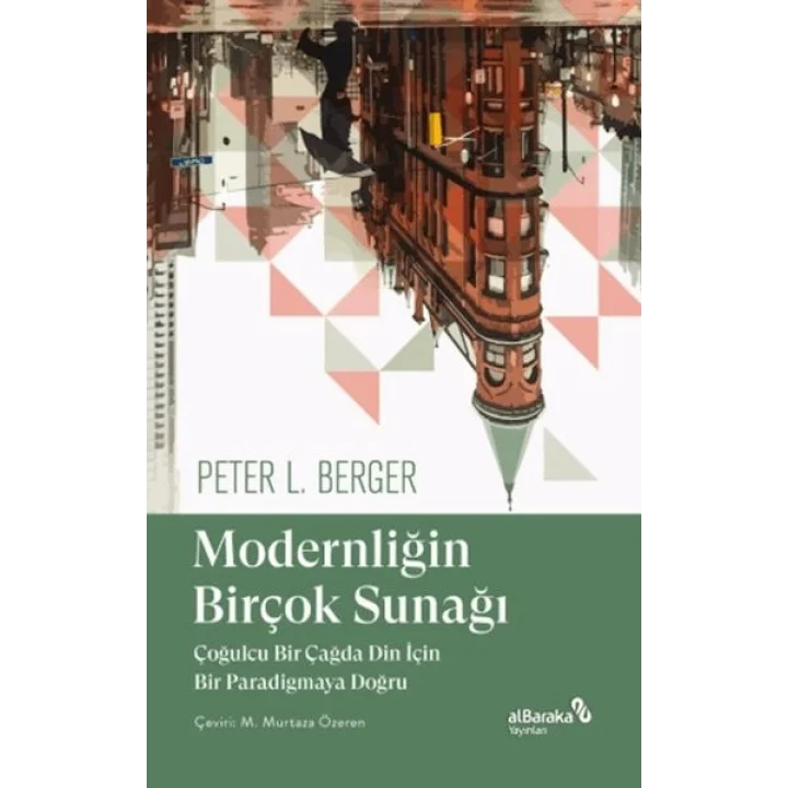 Modernliğin Birçok Sunağı
