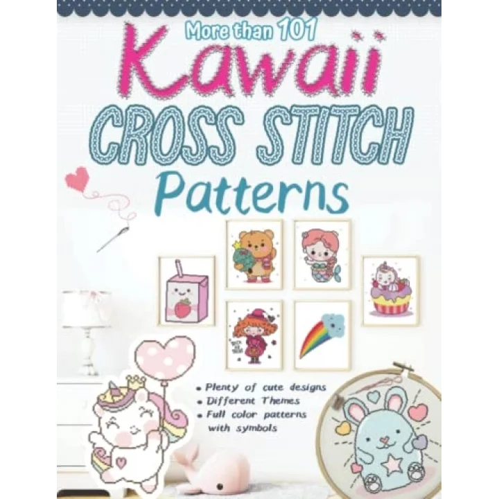 More than 101 Kawaii Cross Stitch Patterns: Modern Counted Cross Stitch Patterns, Easy Cute Designs for Beginners, Themes (Animals, Creatures (Real ... Valentine, Halloween, Drinks and Food…)
