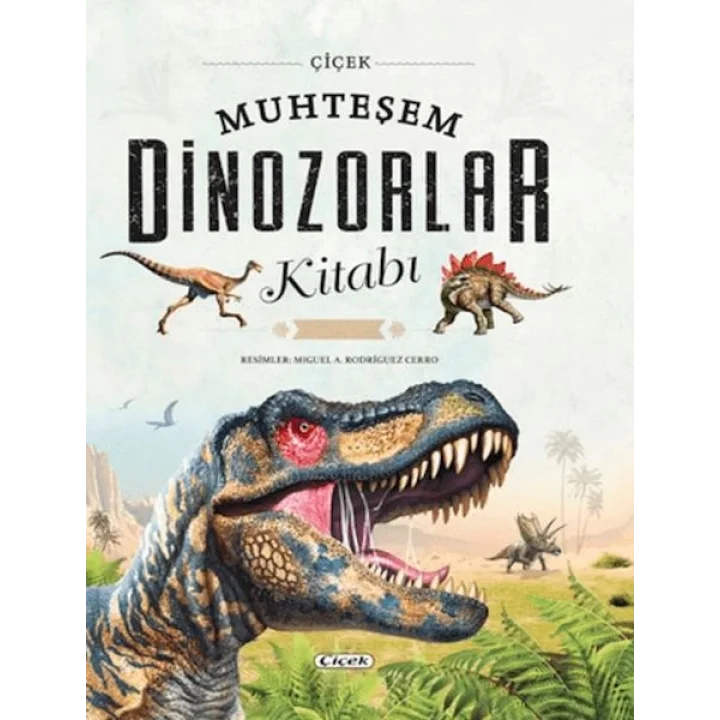 Muhteşem Dinozorlar Kitabı