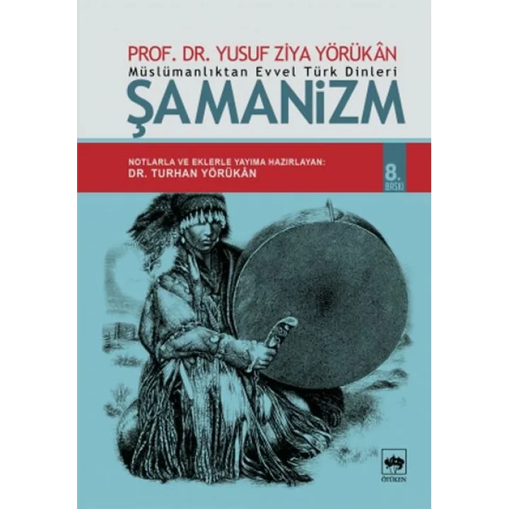 Müslümanlıktan Evvel Türk Dinleri Şamanizm