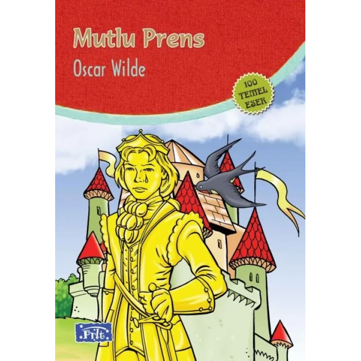 Mutlu Prens (100 Temel Eser - İlköğretim)