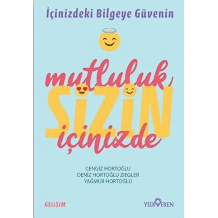 Mutluluk Sizin İçinizde