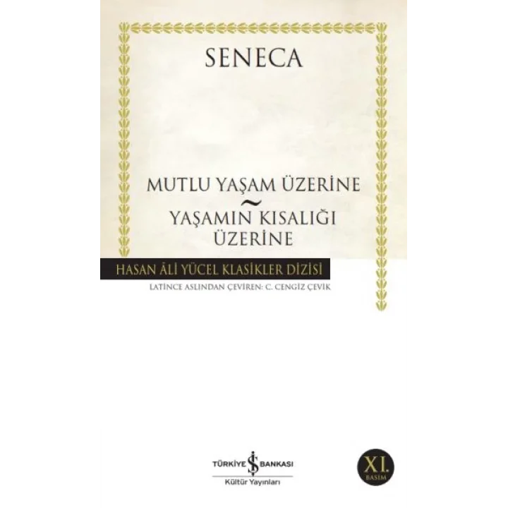 Mutluluk Yaşam Üzerine - Yaşamın Kısalığı Üzerine - Hasan Ali Yücel Klasikleri