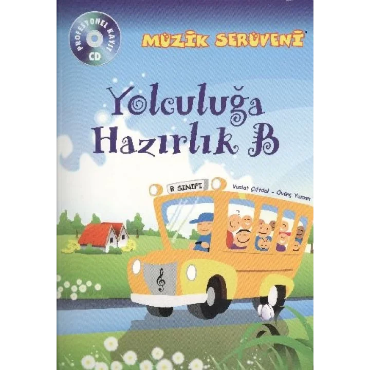 Müzik Serüveni Yolculuğa Hazırlık B (CD li)