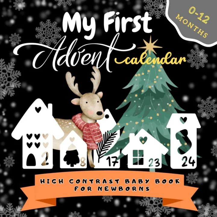 My First Advent Calendar High Contrast Baby Book For Newborns: 0-12 Months Countdown to Christmas with Black & White Book for Babies Infants Visual Stimulation