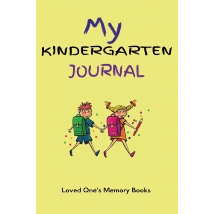 My Kindergarten Journal: School days memory keeper, scrapbook, & record notebook. Track your child’s important events in one book during their 1st year in school. A keepsake of memories and photos.
