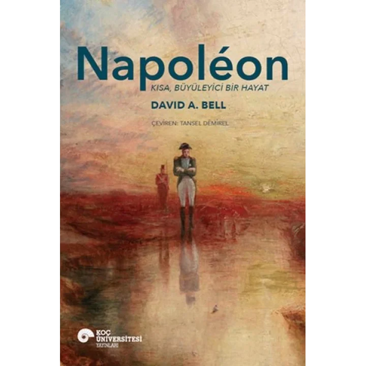 Napoléon Kısa, Büyüleyici Bir Hayat