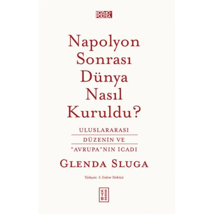 Napolyon Sonrası Dünya Nasıl Kuruldu?
