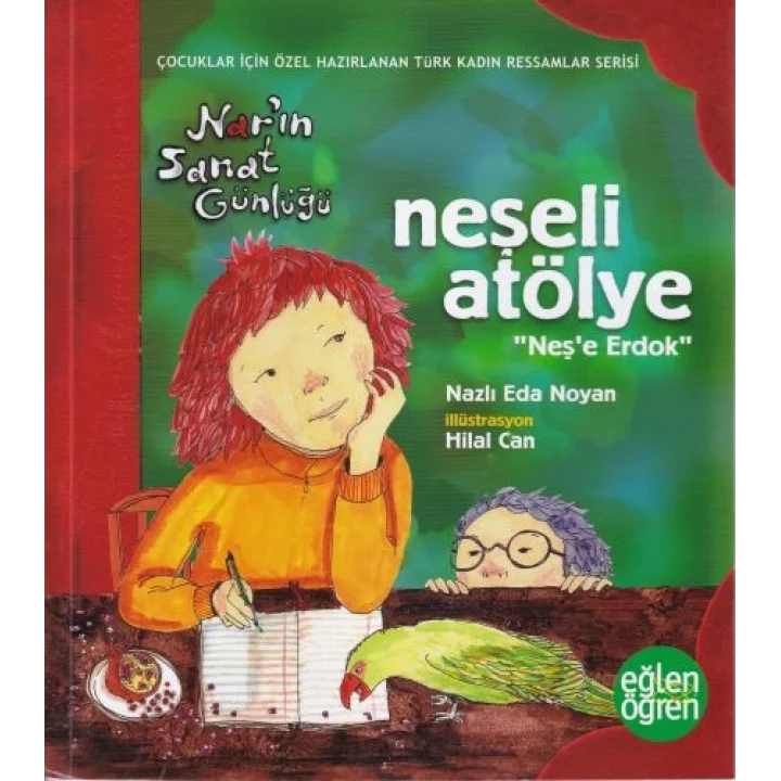 Narın Sanat Günlüğü 3 - Neşeli Atölye (Neşe Erdok)