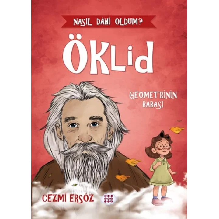 Nasıl Dâhi Oldum? Öklid – Geometrinin Babası