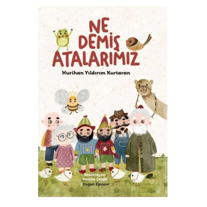 Ne Demiş Atalarımız