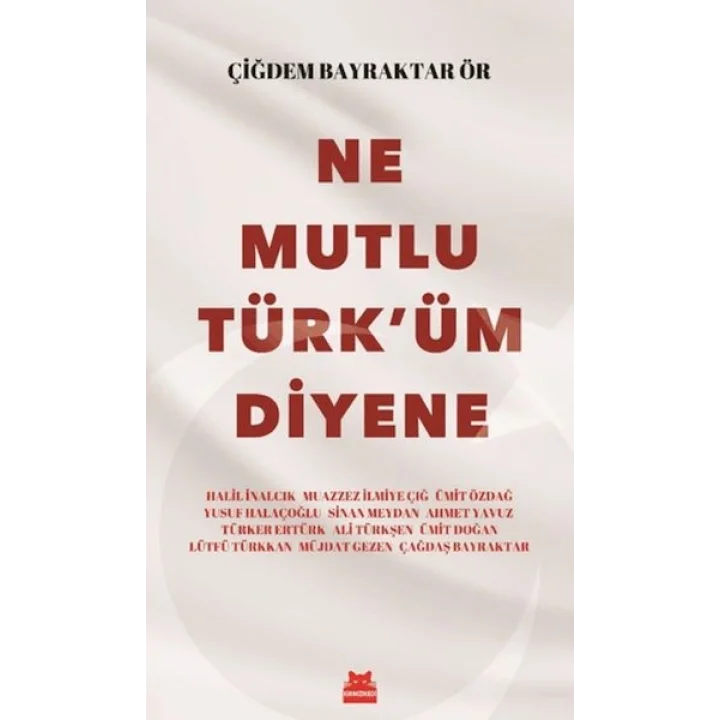 Ne Mutlu Türküm Diyene