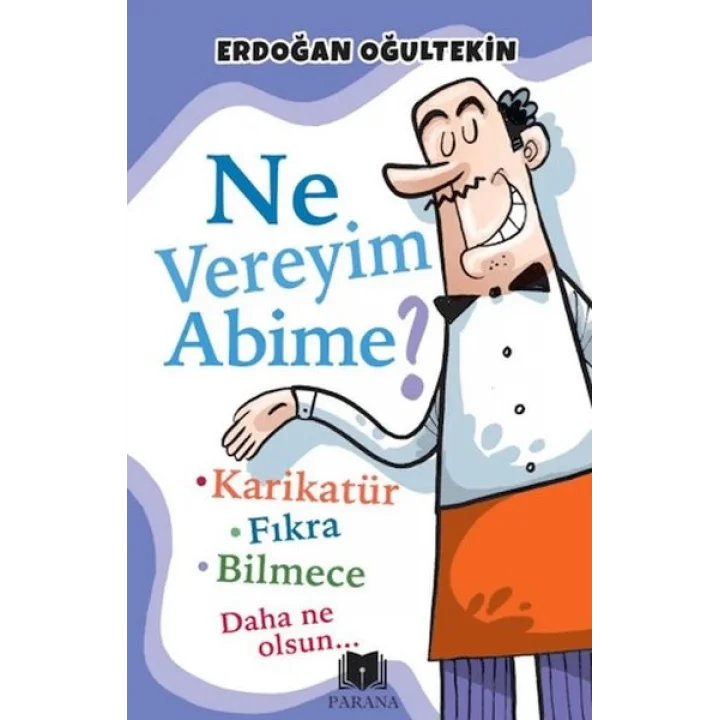 Ne Vereyim Abime?