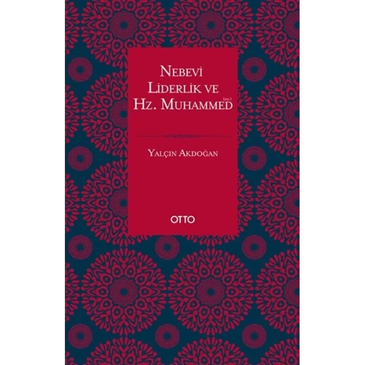 Nebevi Liderlik ve Hz. Muhammed (sas.)