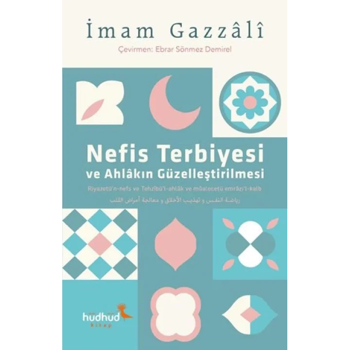 Nefis Terbiyesi ve Ahlâkın Güzelleştirilmesi