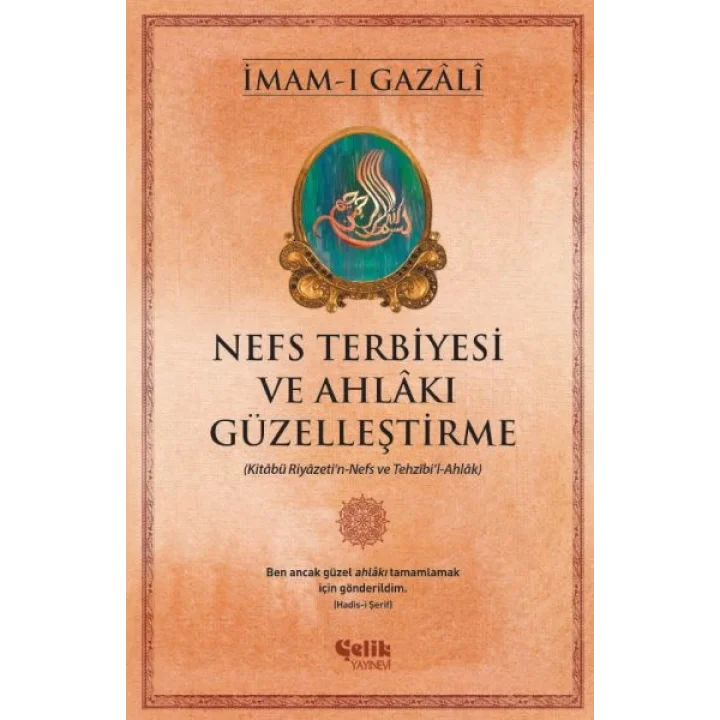 Nefs Terbiyesi ve Ahlakı Güzelleştirme
