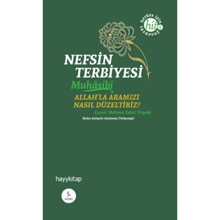 Nefsin Terbiyesi  Allahla Aramızı Nasıl Düzeltiriz