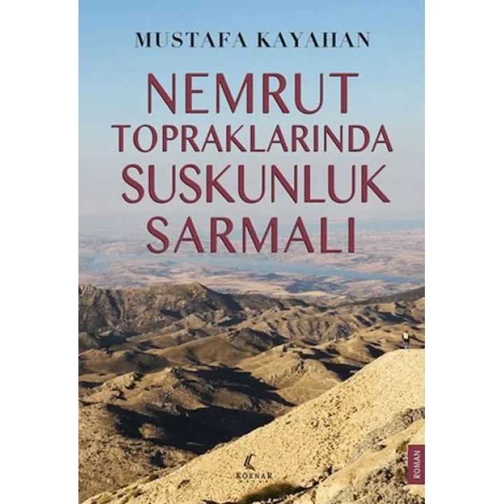 Nemrut Topraklarında Suskunluk Sarmalı